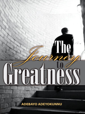 cover image of The Journey to Greatness